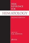 Desk Reference for Hematology (CRC Desk Reference Series)