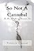 So Not A Cannibal by Patricia Caissie