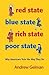 Red State, Blue State, Rich State, Poor State: Why Americans Vote the Way They Do - Expanded Edition