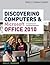 Discovering Computers & Microsoft Office 2010: A Fundamental Combined Approach
