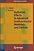 Radiation Effects in Advanced Semiconductor Materials and Devices
