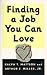 Finding A Job You Can Love