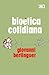 Bioetica Cotidiana (Spanish Edition)
