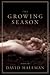The Growing Season by David Hallman