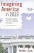 Imagining America in 2033: ...