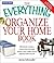 The Everything Organize Your Home Book by Jenny Schroedel