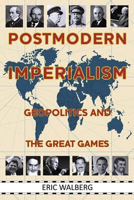 Postmodern Imperialism: Geopolitics and the Great Games (Paperback)