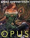 Barry Windsor-Smith: Opus 2 (Opus, #2)