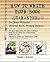 How to Write Your Book Guaranteed!: Dr. Tom Williams' No-fail Book Writing System
