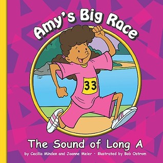 Amy's Big Race: The Sound of Long A (Sounds of Phonics)