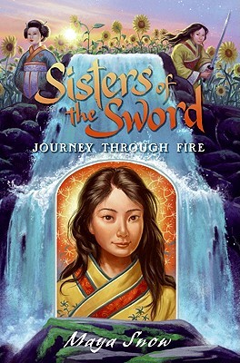 Journey Through Fire (Sisters of the Sword, #3)