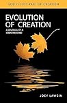 Evolution of Creation: A Journal of a Creative Mind Evolution of Creation: A Journal of a Creative Mind