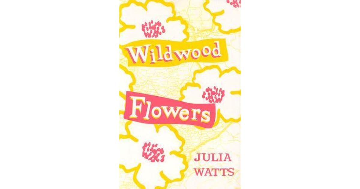 Wildwood Flowers by Julia Watts
