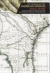 The History of the American Indians by James  Adair