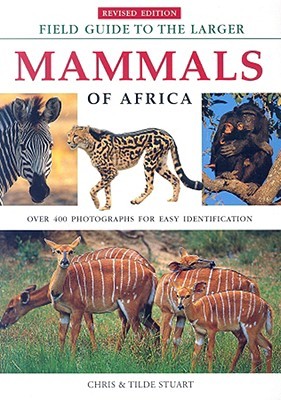 Field Guide to the Larger Mammals of Africa (Paperback)