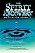 The Spirit Recovery Meditation Journal: Meditations for Reclaiming Your Authenticity