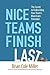 Nice Teams Finish Last: The...