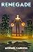 Renegade