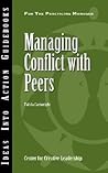 Managing Conflict With Peers (Ideas into Action Guidebook)