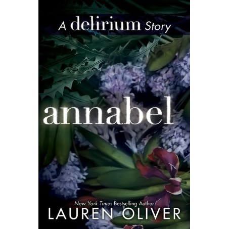 Annabel Delirium 0 5 By Lauren Oliver Annabel Delirium 0 5 By Lauren Oliver