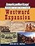 Westward Expansion (American Heritage, American Voices series)