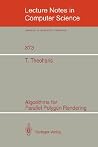 Algorithms for Parallel Polygon Rendering (Lecture Notes in Computer Science, 373) (Volume 0) Algorithms for Parallel Polygon Rendering (Lecture Notes in Computer Science, 373) (Volume 0)
