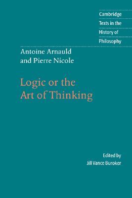 Logic or the Art of Thinking