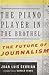 The Piano Player in the Brothel: The Future of Journalism