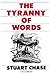 The Tyranny of Words