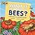 What If There Were No Bees?...