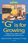 G Is for Growing (Routledge Communication Series)