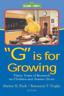 G Is for Growing (Routledge Communication Series)