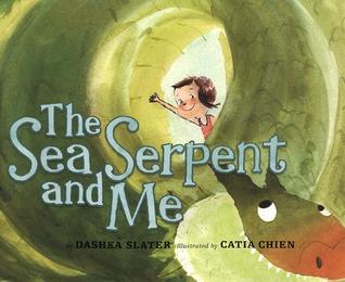 The Sea Serpent and Me (Hardcover)