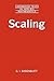 Scaling (Cambridge Texts in Applied Mathematics, Series Number 34)