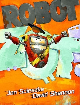 Robot Zot! (Hardcover)