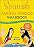 Spanish Among Amigos Phrasebook by Nuria Agullo