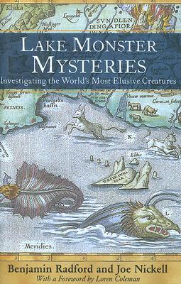 Lake Monster Mysteries: Investigating the World's Most Elusive Creatures (Hardcover)
