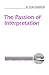 The Passion of Interpretation by W. Dow Edgerton