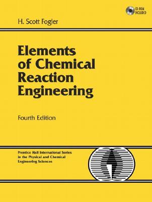 Elements Of Chemical Reaction Engineering