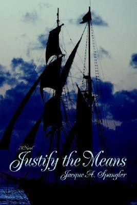 Justify the Means (Paperback)