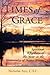 Times of Grace: Spiritual Rhythms of the Year at the University of Notre Dame