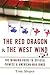 The Red Dragon & The West Wind: The Winning Guide to Official Chinese & American Mah-Jongg