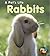 Rabbits