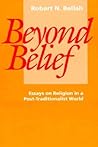Beyond Belief: Essays on Religion in a Post-Traditionalist World
