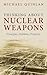 Thinking About Nuclear Weapons: Principles, Problems, Prospects