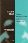 Is Israel One?: Religion, Nationalism, and Multiculturalism Confounded (Jewish Identities in a Changing World, 5) Is Israel One?: Religion, Nationalism, and Multiculturalism Confounded (Jewish Identities in a Changing World, 5)