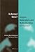 Is Israel One?: Religion, Nationalism, and Multiculturalism Confounded (Jewish Identities in a Changing World, 5)