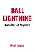 Ball Lightning: Paradox of ...