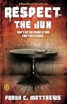 Respect the Jux by Frank C. Matthews Respect the Jux by Frank C. Matthews