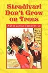 Stradivari Don't Grow on Trees (Pompom & Gitta Detectives, #1)